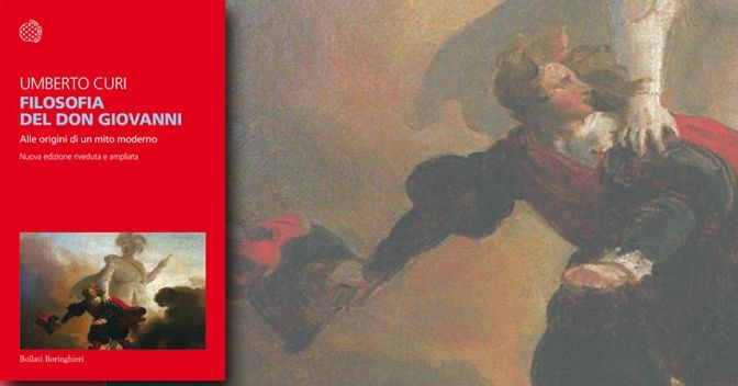 «Filosofia del Don Giovanni», di Umberto Curi