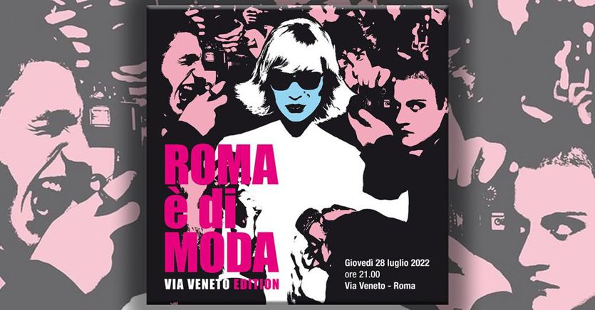 V Collection Rome Italy Con “Via Veneto Edition” Roma prosegue il rilancio della moda - Il Sole ...