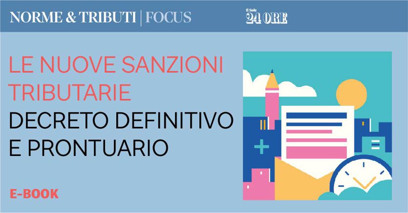 Decreto Sanzioni Tributarie: La Mappa Delle Novità - Il Sole 24 ORE