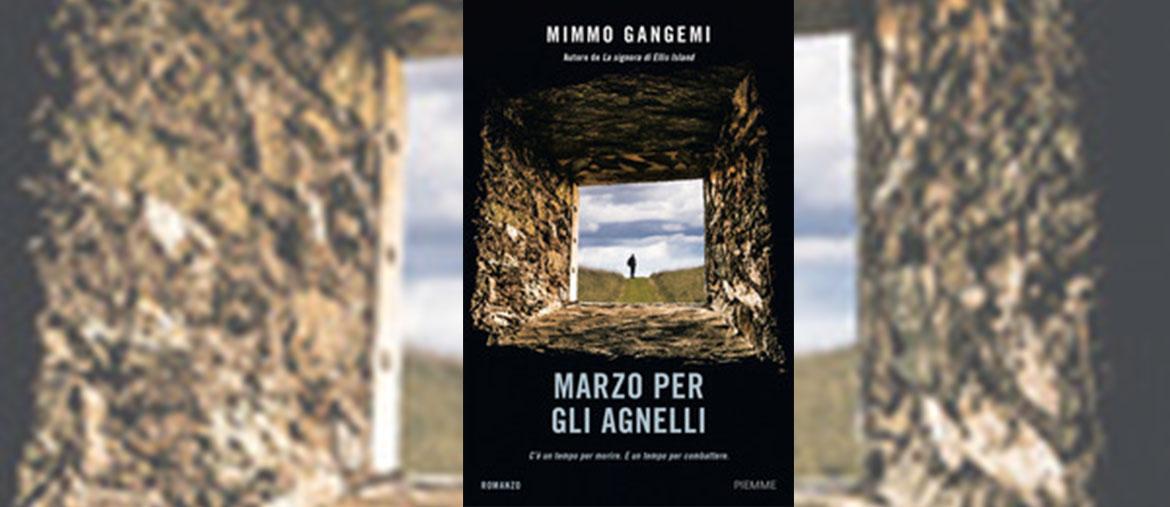 Marzo per gli agnelli, di Mimmo GangemiEdizioni Piemme, Milano, pagg. 288, € 17,50