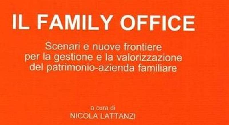 Family Office Le Nuove Frontiere Per La Gestione Del Patrimonio Azienda Familiare Il Sole 24 Ore