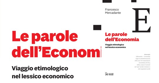 Le parole dell'economia: viaggio etimologico nel lessico ...