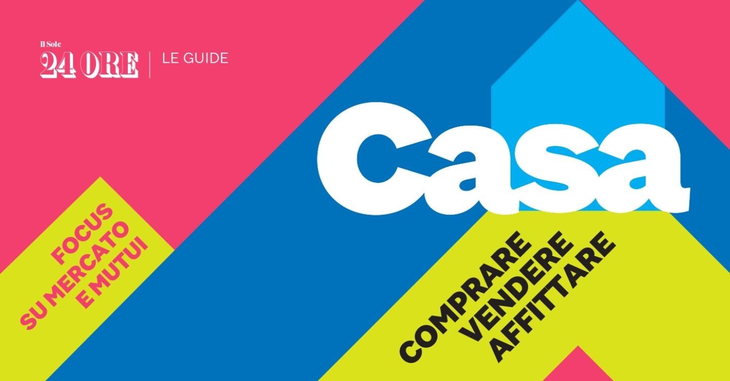 Casa: comprare, vendere e affittare senza rischi