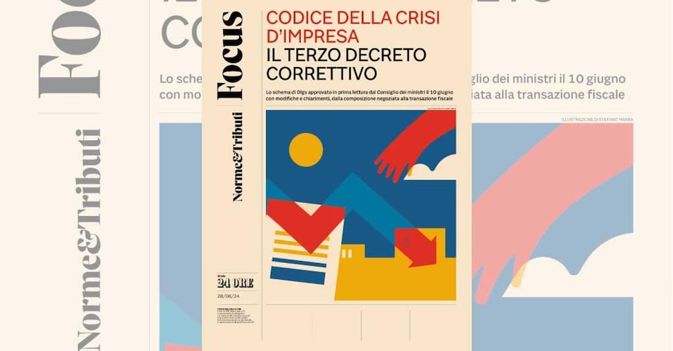 Codice della crisi d’impresa: il terzo decreto correttivo, giovedì 28 giugno in edicola la guida del Sole 24 Ore