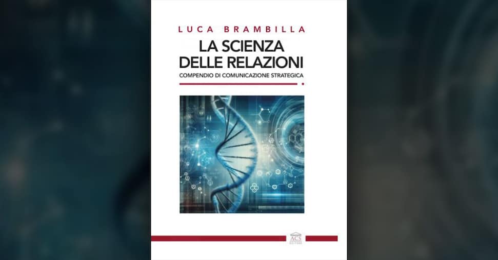 Come la scienza delle relazioni trasforma comunicazione e successo