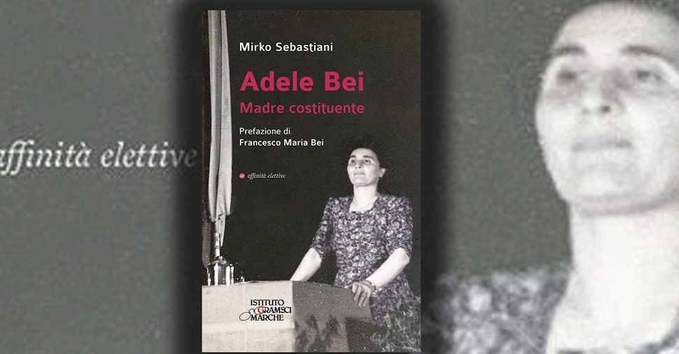 Adele Bei, una vita per la libertà e un lavoro giusto