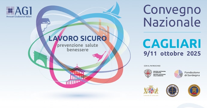 Lavoro sicuro, prevenzione salute benessere - Convegno nazionale AGI 2025