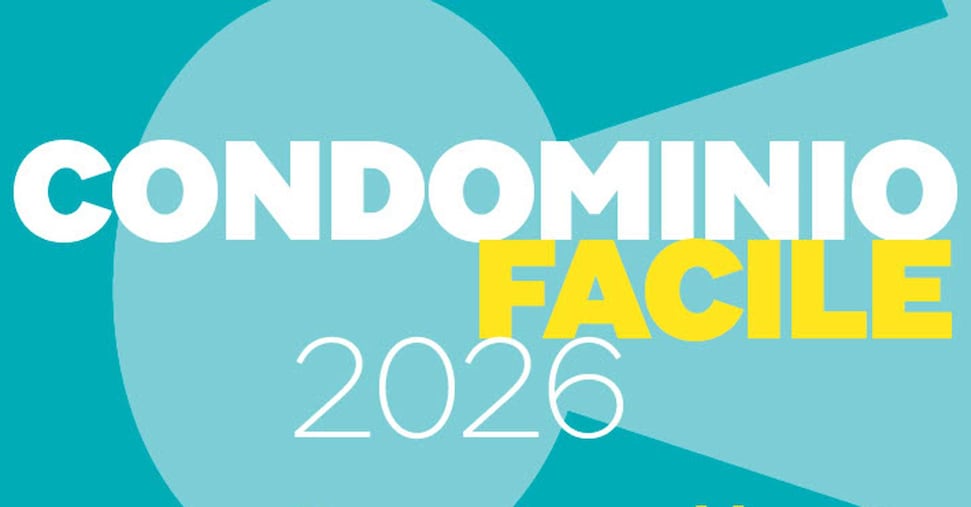 Condominio facile 2026: tutto quello che c’è da sapere con Il Sole 24 Ore l’11 dicembre