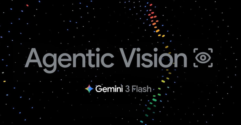 Gemini 3 Flash si aggiorna con Agentic Vision: ecco come funziona