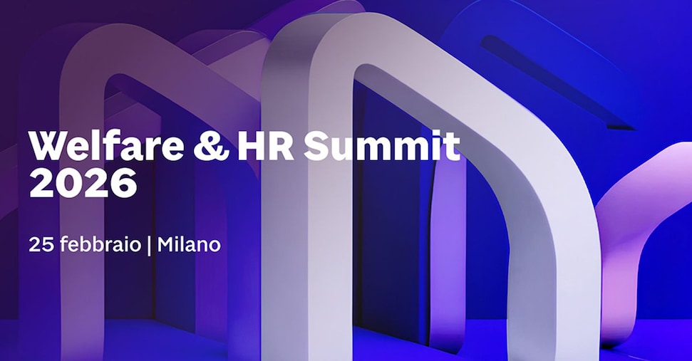 Welfare &amp; HR Summit 2026: a Milano il welfare aziendale come leva per la crescita