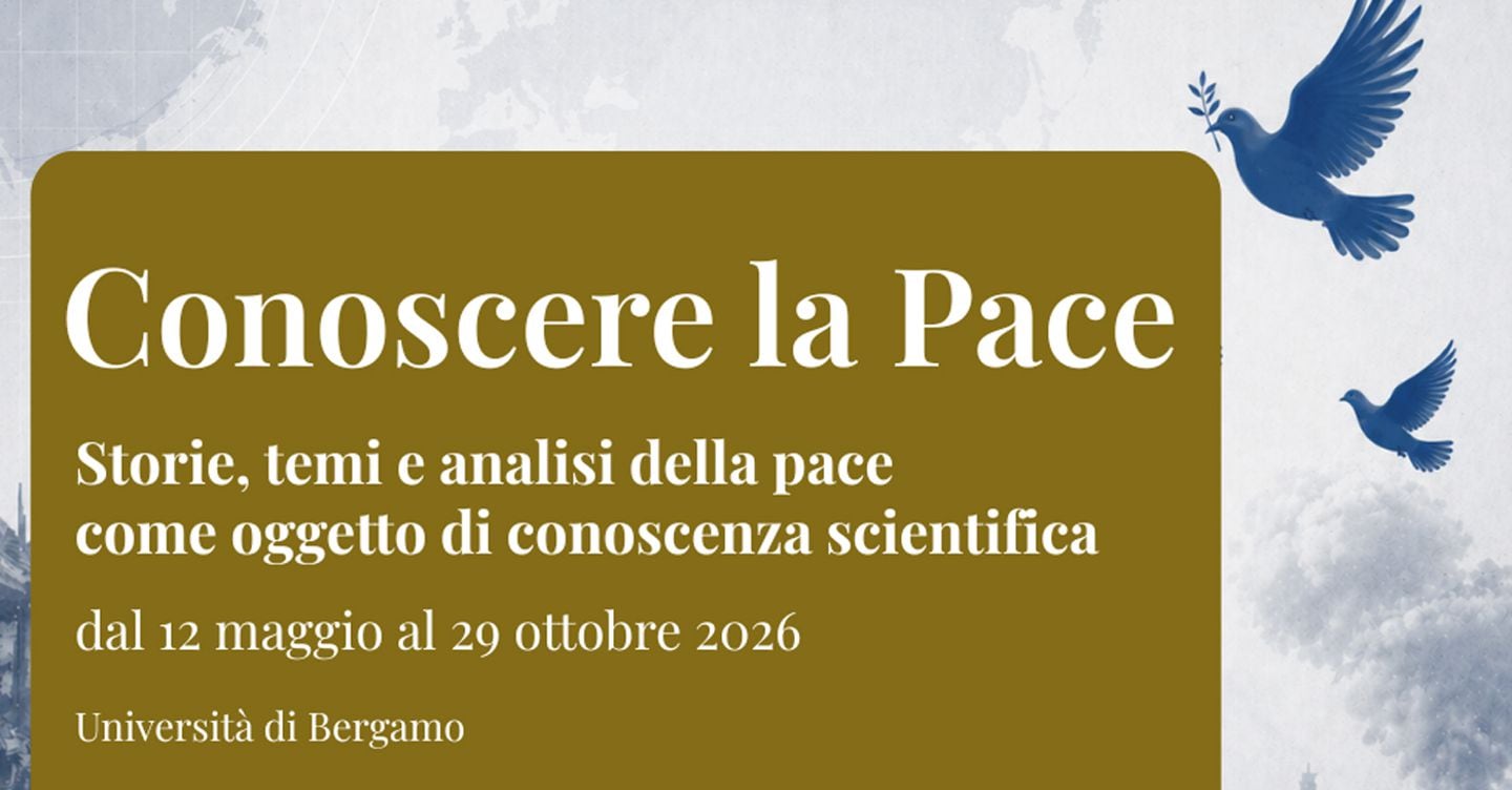 Dall'università degli Studi di Bergamo al via “Conoscere la pace”