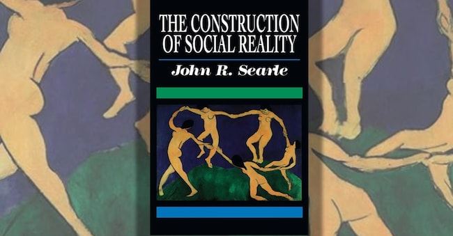Il libro «The Construction of Social Reality» del filosofo americano John Searle