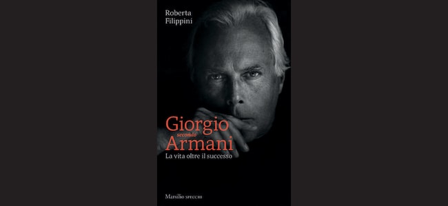 La copertina del libro “Giorgio secondo Armani” di Roberta Filippini (Marsilio)