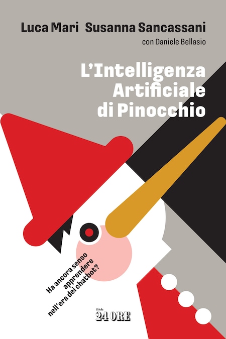 Luca Mari, Susanna Sancassani  con Daniele Bellasio  “L’intelligenza artificiale di Pinocchio”