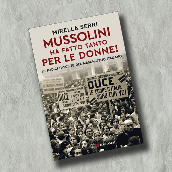 Mussolini e le donne A conti fatti. La storia e la memoria dell'economia Radio 24