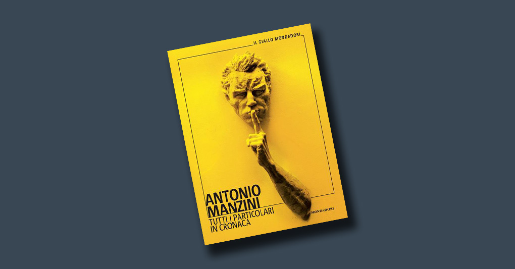 "Tutti i particolari in cronaca" di Antonio Manzini