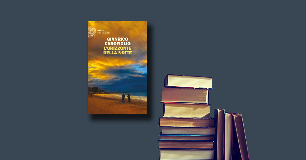 "L'orizzonte della notte" di Gianrico Carofiglio e consigli di lettura