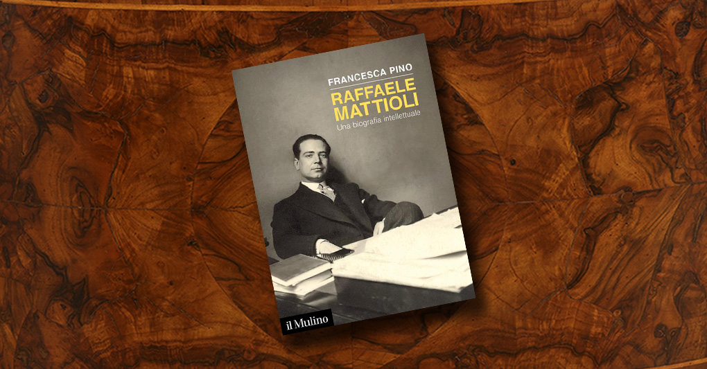 I grandi economisti italiani: Raffaele Mattioli