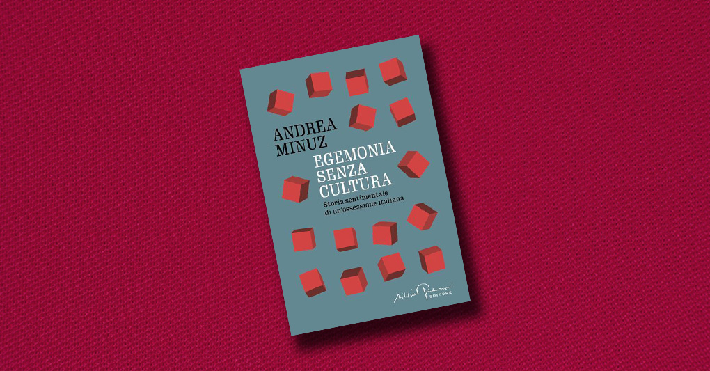 L’ossessione dell’egemonia culturale