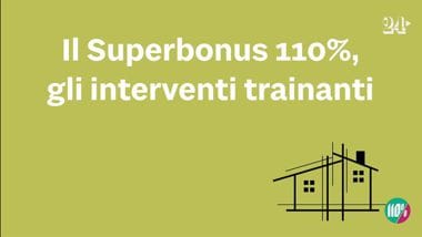 Il Superbonus 110%: Gli Interventi Trainanti - Il Sole 24 ORE