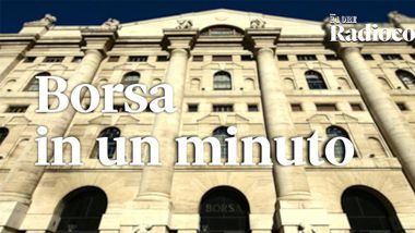 Borsa in un minuto - Il Sole 24 ORE