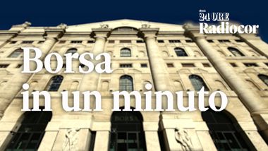 La Borsa in 1 minuto - Il Sole 24 ORE