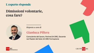Dimissioni volontarie, cosa fare? - Il Sole 24 ORE